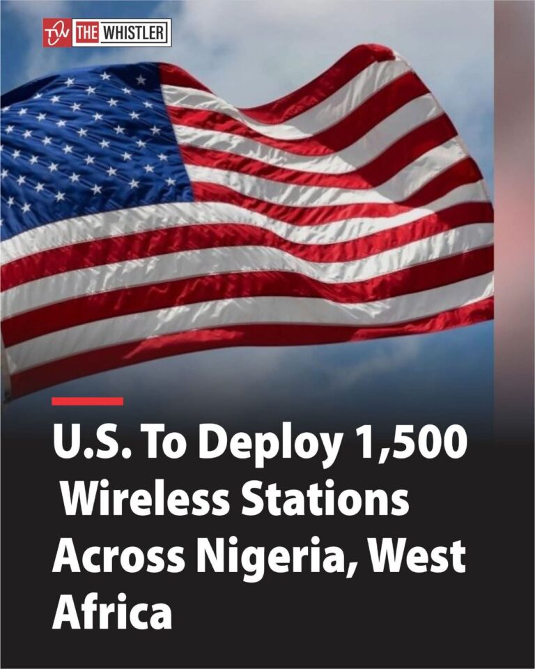 US To Deploy 1,500 Wireless Stations Across Nigeria, West Africa